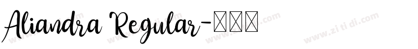 Aliandra Regular字体转换 Aliandra Regular字体转换